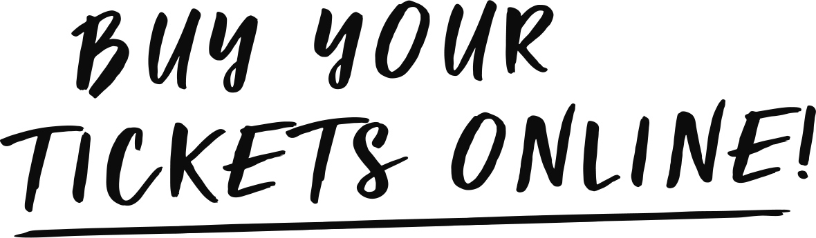 Schriftzug Buy Your Tickets Online